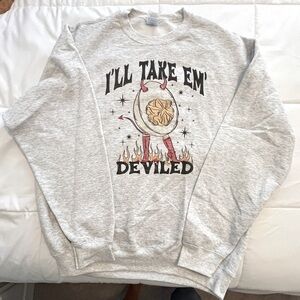 Gray Sweatshirt “I’ll Take Em Devilled”. Size L.